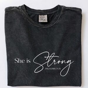 #608 SHE IS STRONG PROVERBS 31:25 Mineral Washed Graphic Top